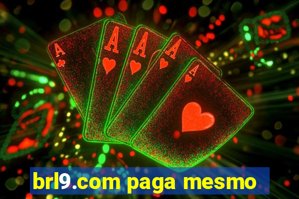 brl9.com paga mesmo